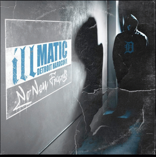 Illmatic : No New Friends